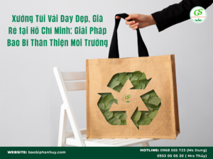 Xưởng Túi Vải Đay Đẹp, Giá Rẻ tại Hồ Chí Minh